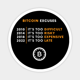 Bitcoin Excuses - Crypto Design Magnet